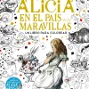 Alicia en el país de las maravillas Un libro para colorear