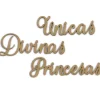 Chipboard Únicas Princesas Divinas Dayka