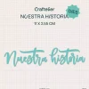 Troquel Nuestra Historia Craftelier